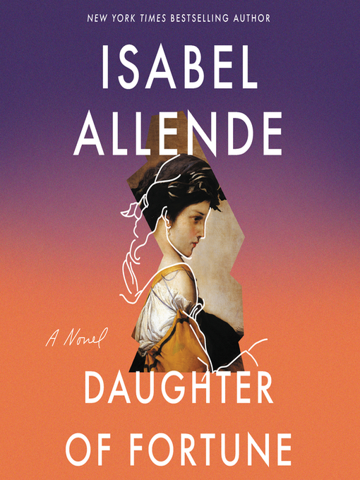 Title details for Daughter of Fortune by Isabel Allende - Wait list